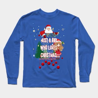 Just a Girl Who Loves Christmas Long Sleeve T-Shirt